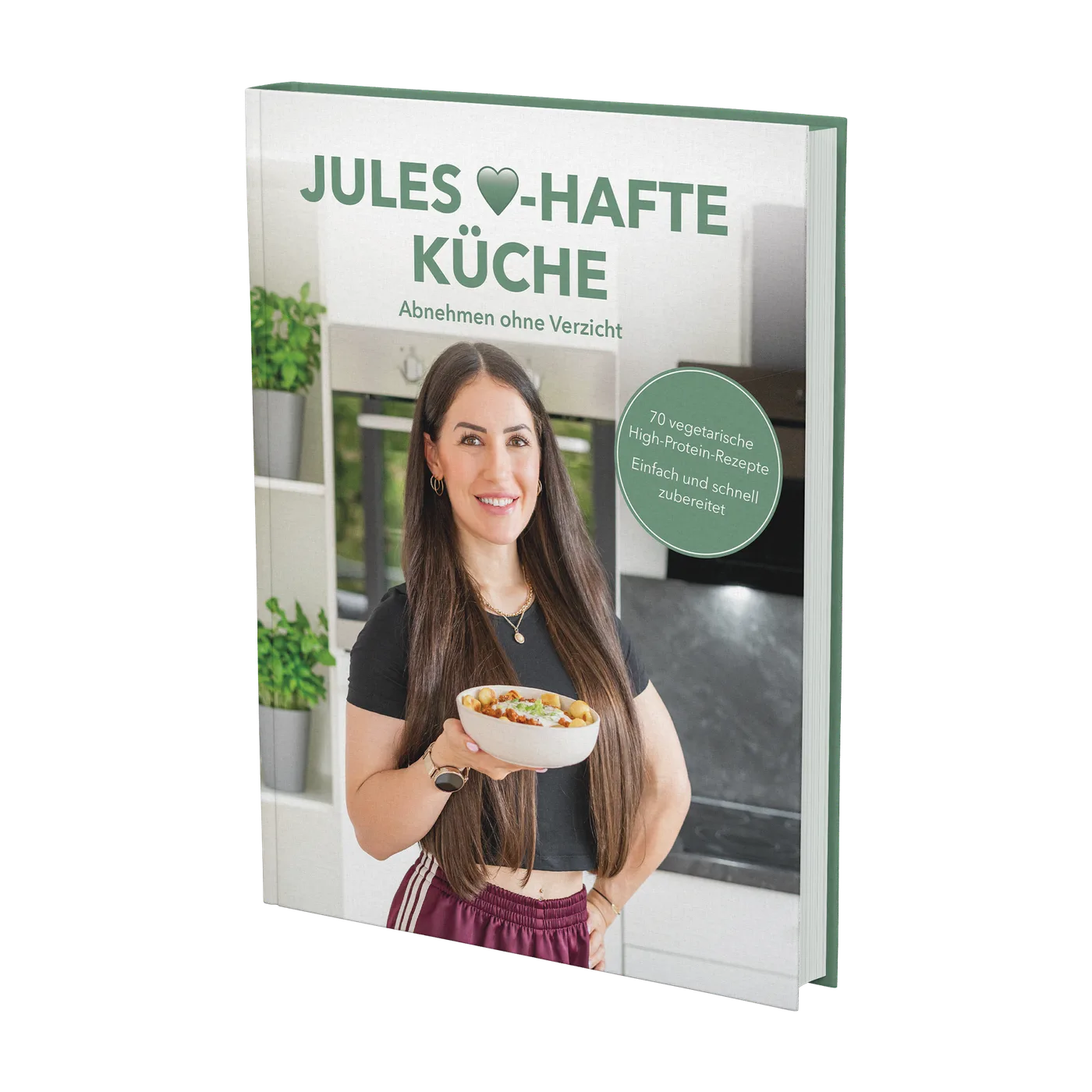 Jules Herz-hafte Küche Abnehmen ohne Verzicht