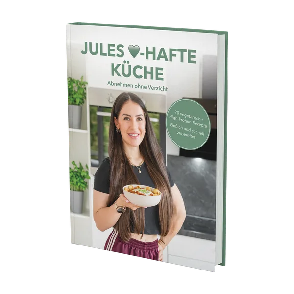 Jules Herz-hafte Küche Abnehmen ohne Verzicht