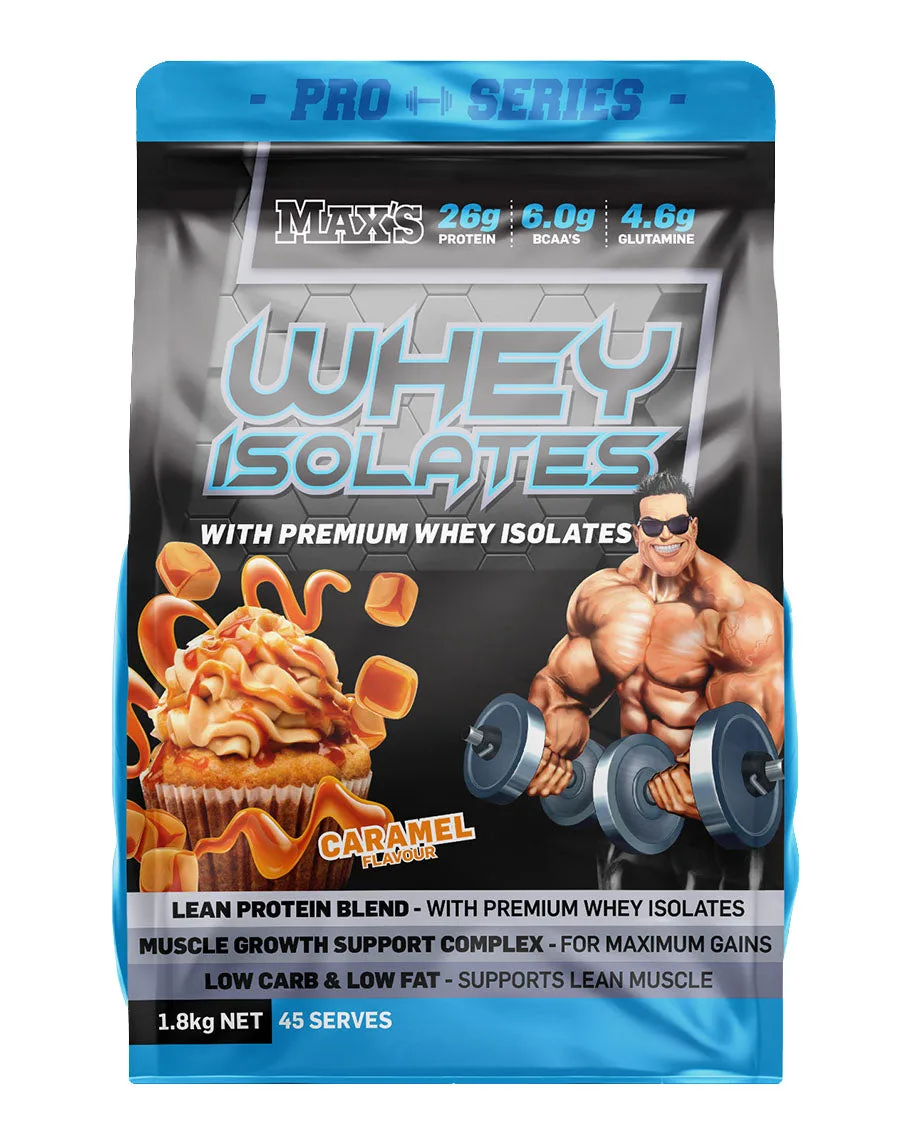 Max’s Pro Series Whey Isolate